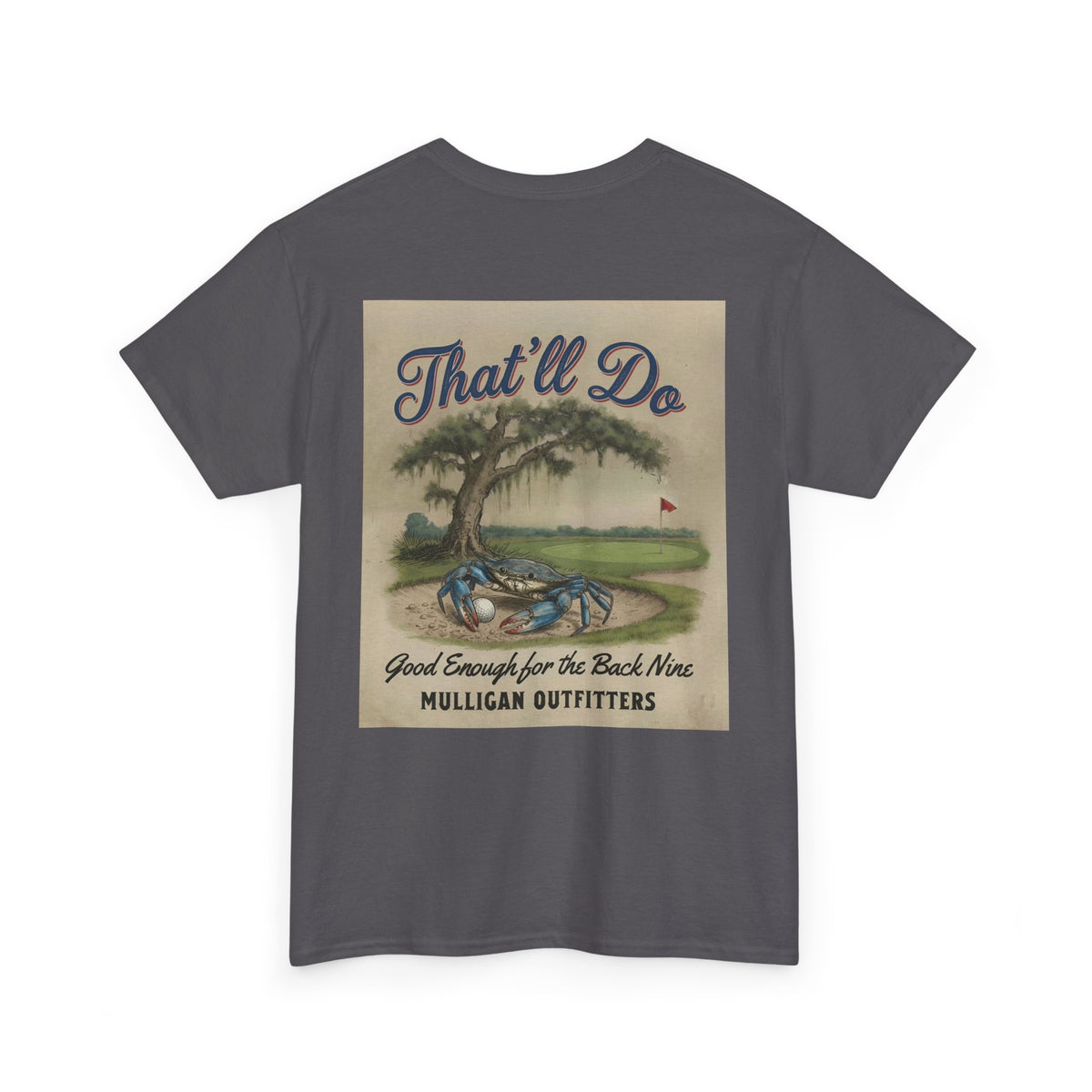 Mulligan golf T-shirt, That’ll Do