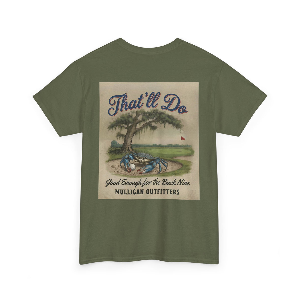 Mulligan golf T-shirt, That’ll Do
