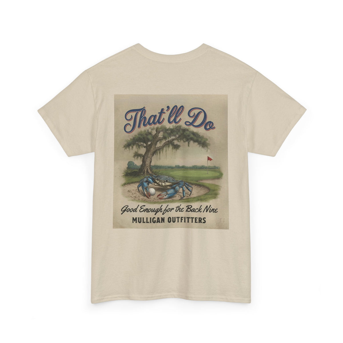 Mulligan golf T-shirt, That’ll Do
