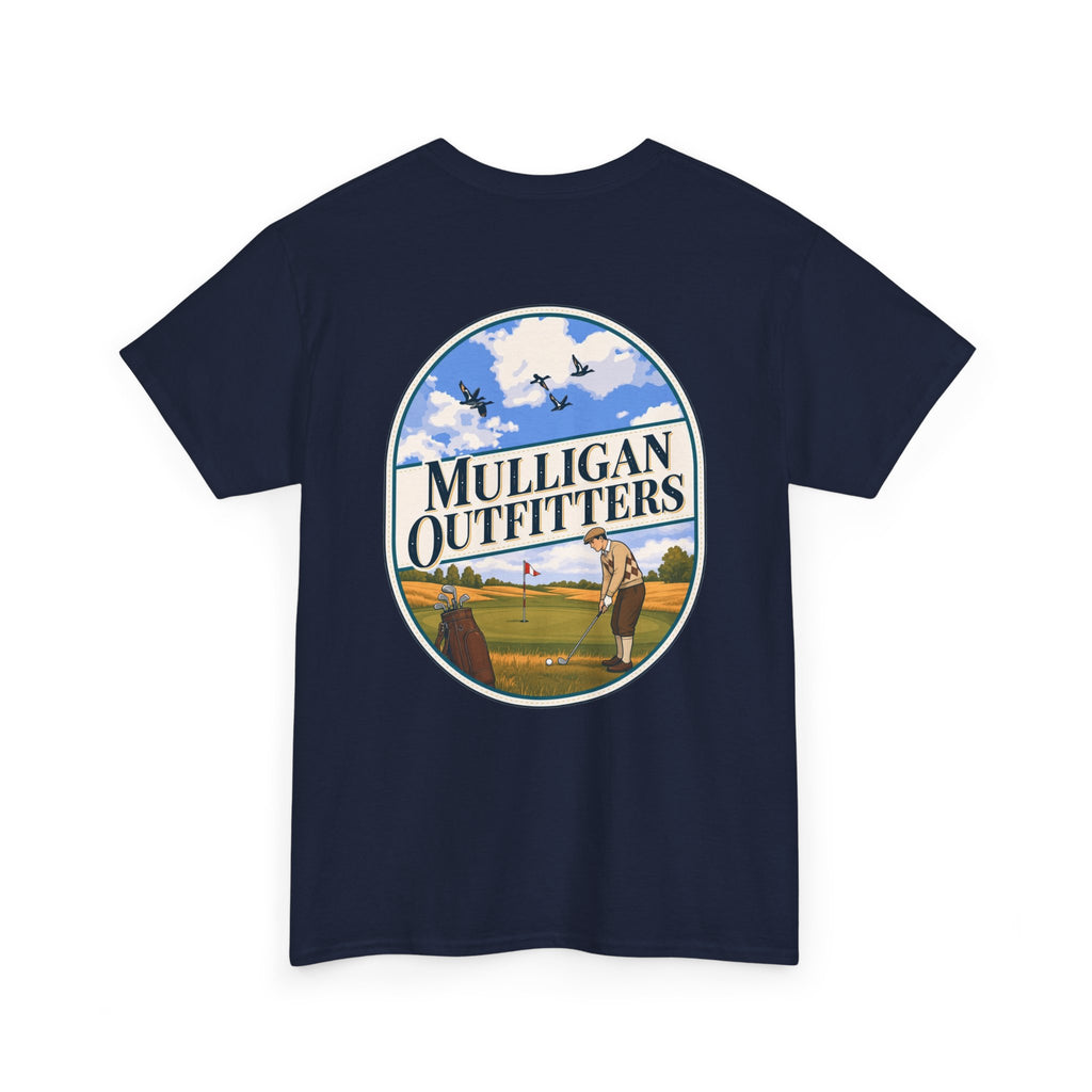 Mulligan golf T shirt, love of the game.