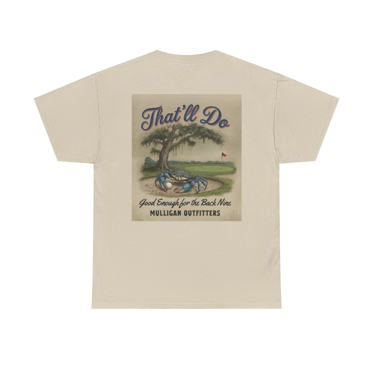 Mulligan golf T-shirt, That’ll Do