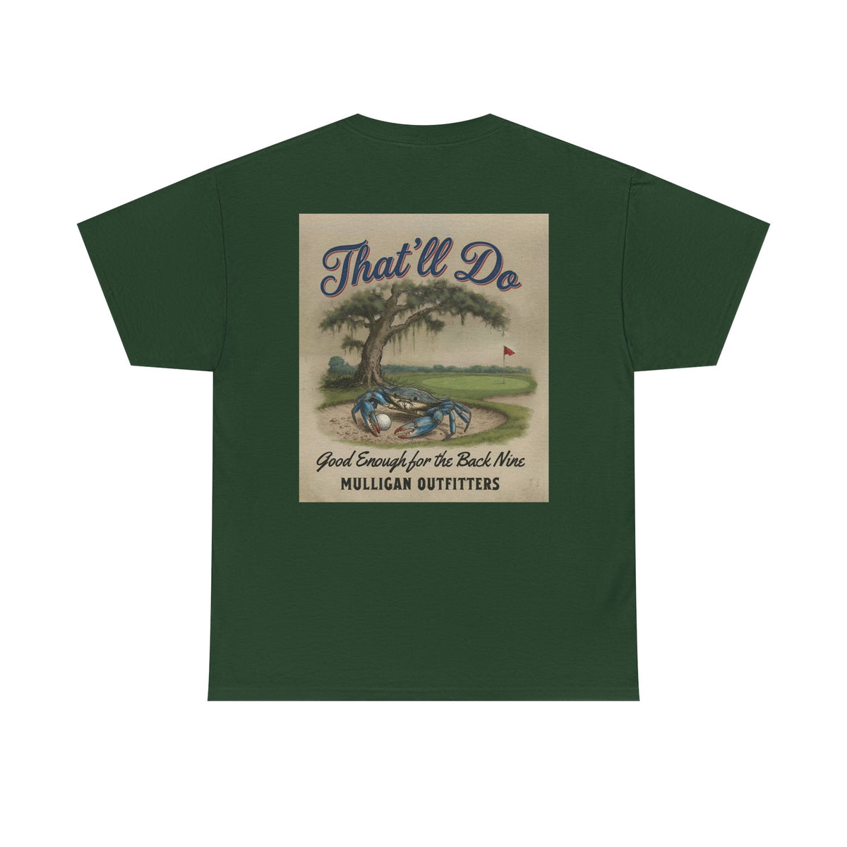 Mulligan golf T-shirt, That’ll Do