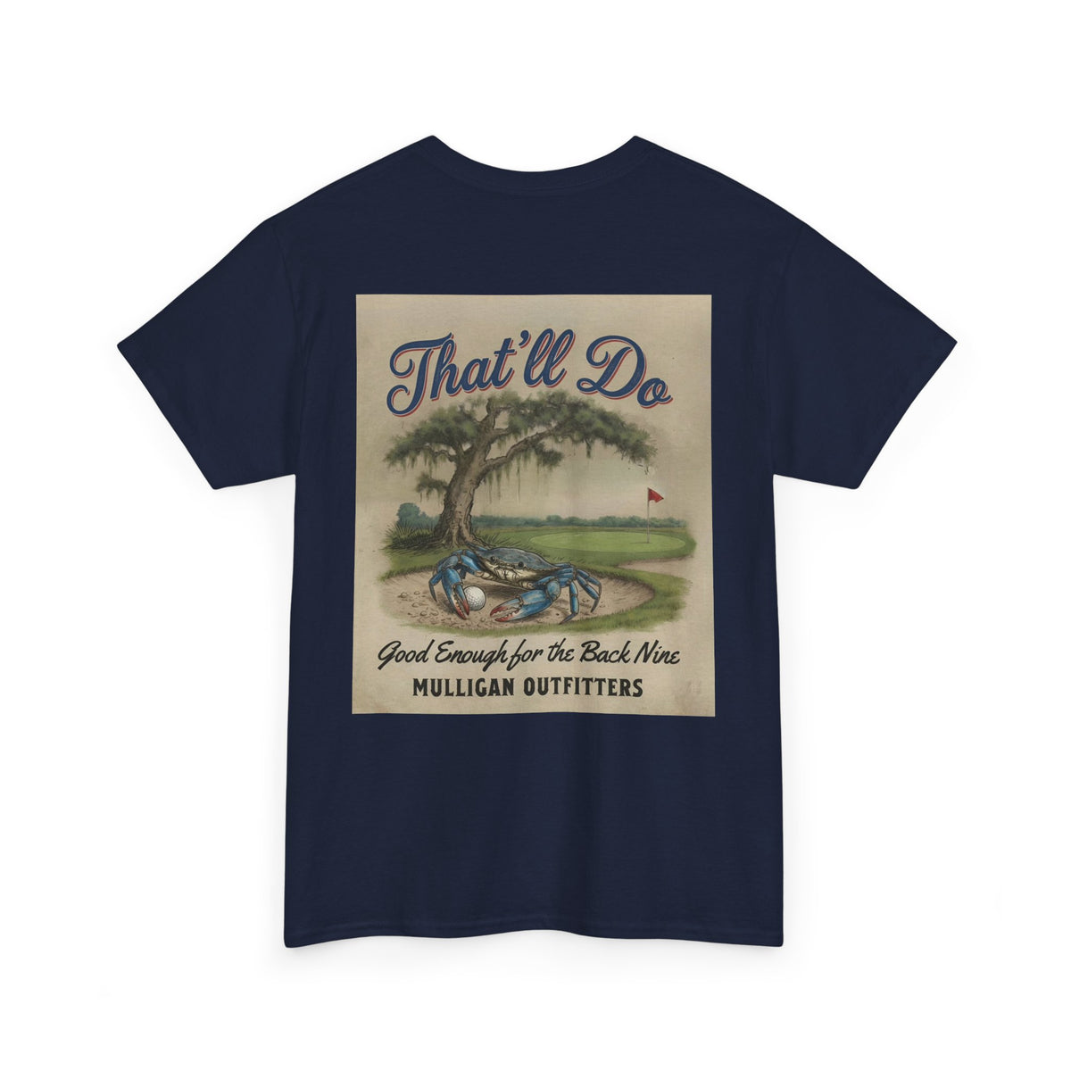 Mulligan golf T-shirt, That’ll Do