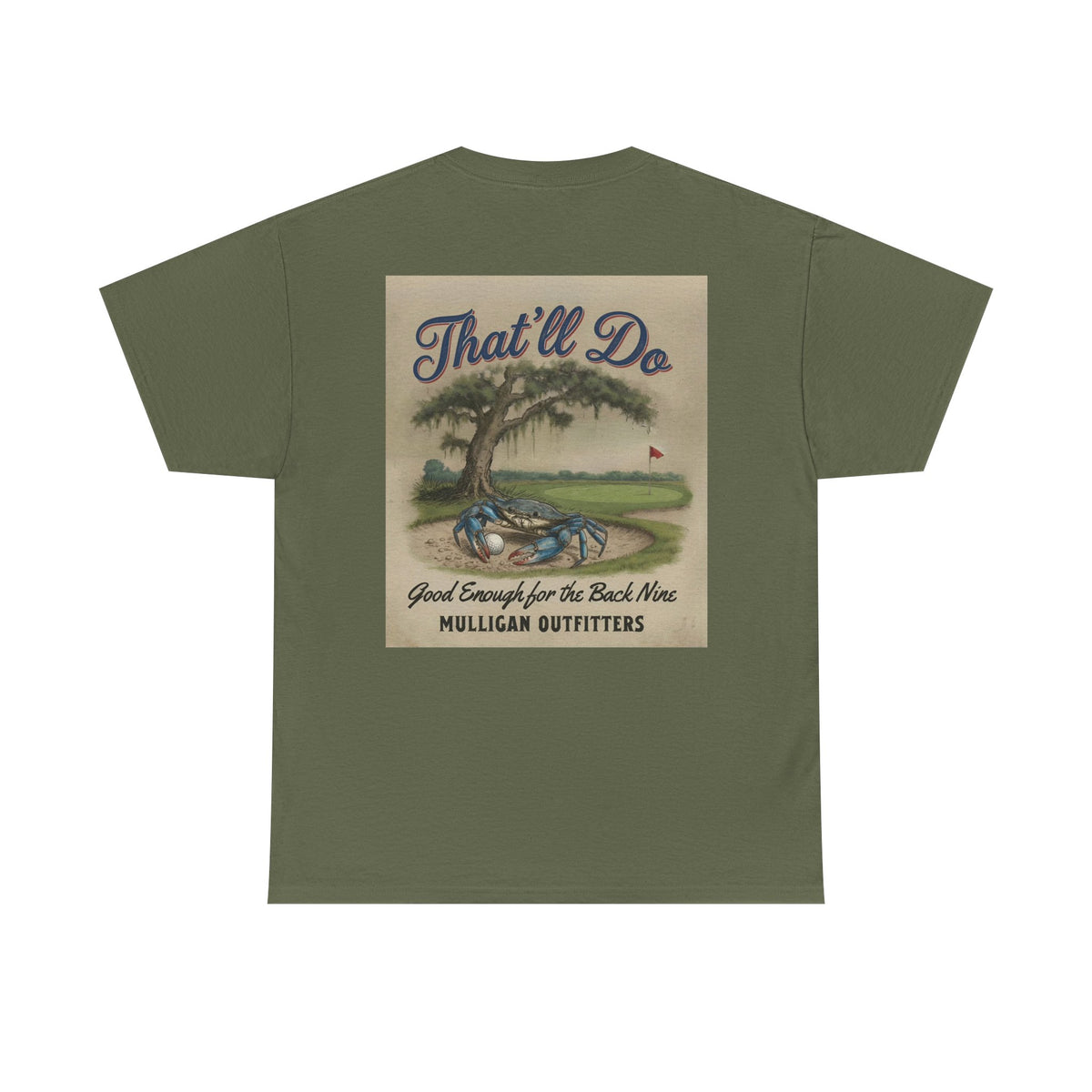 Mulligan golf T-shirt, That’ll Do