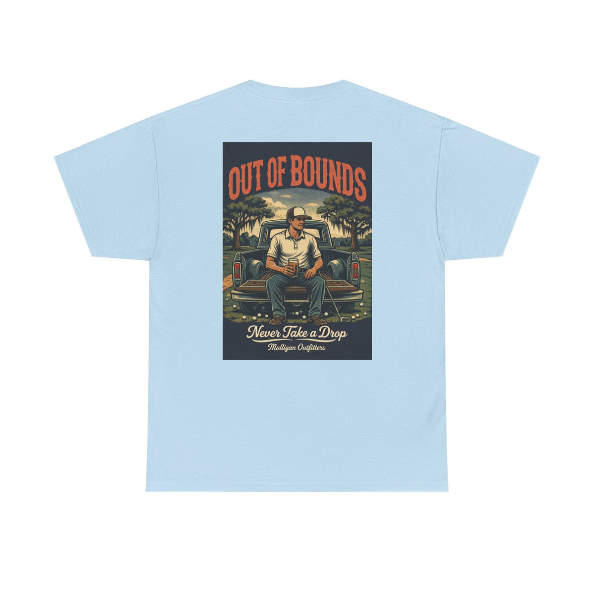 Golf Mulligan T-Shirt, Never take a drop