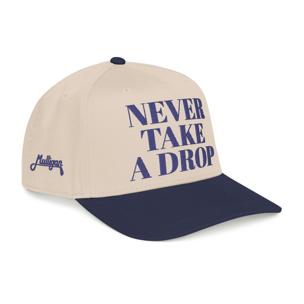 NEVER TAKE A DROP, Mid-Profile Golf Hat