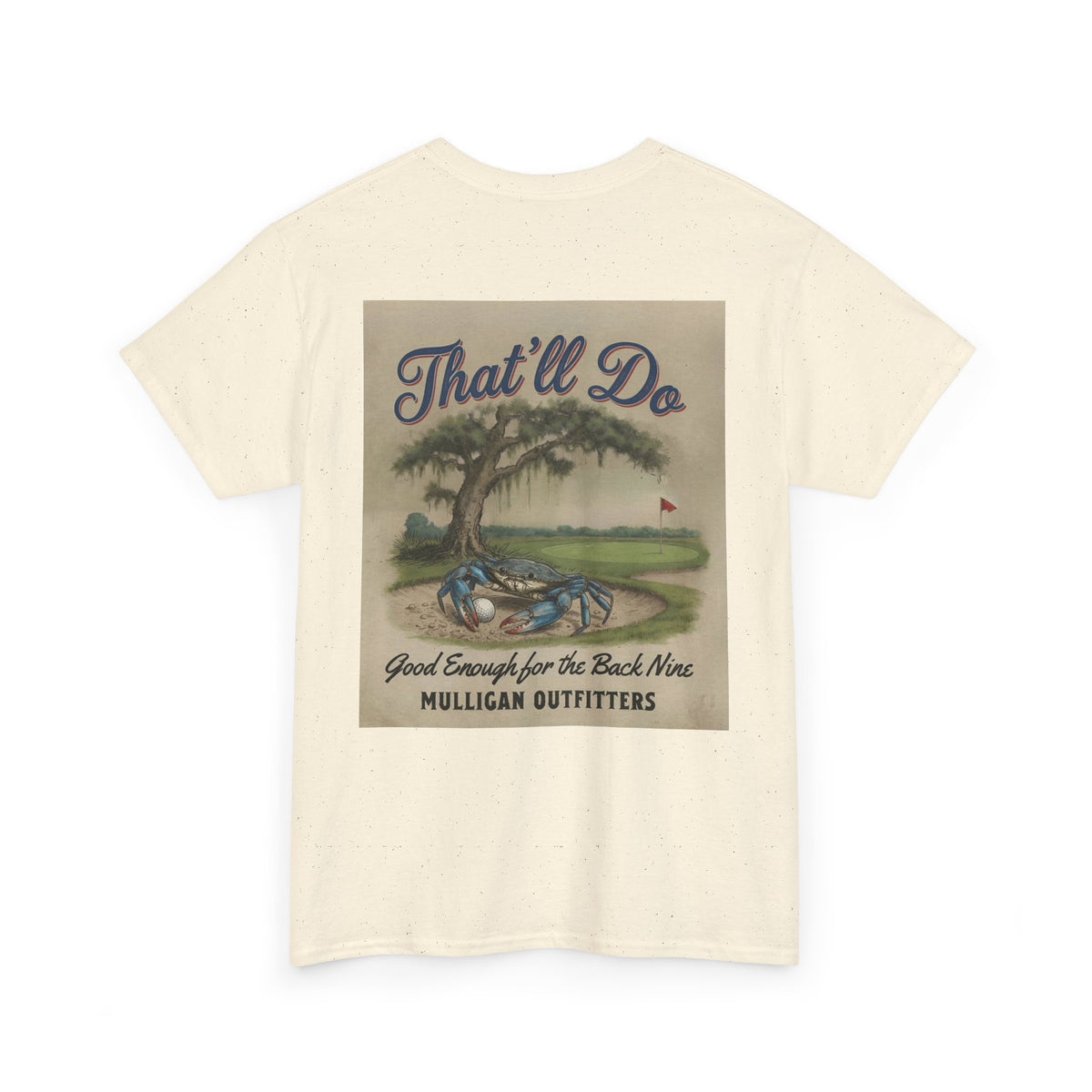 Mulligan golf T-shirt, That’ll Do