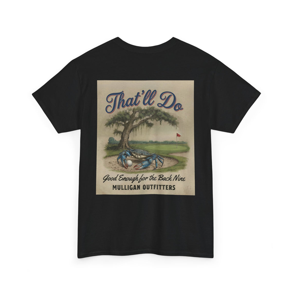 Mulligan golf T-shirt, That’ll Do