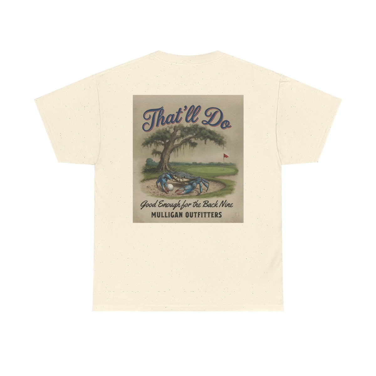 Mulligan golf T-shirt, That’ll Do