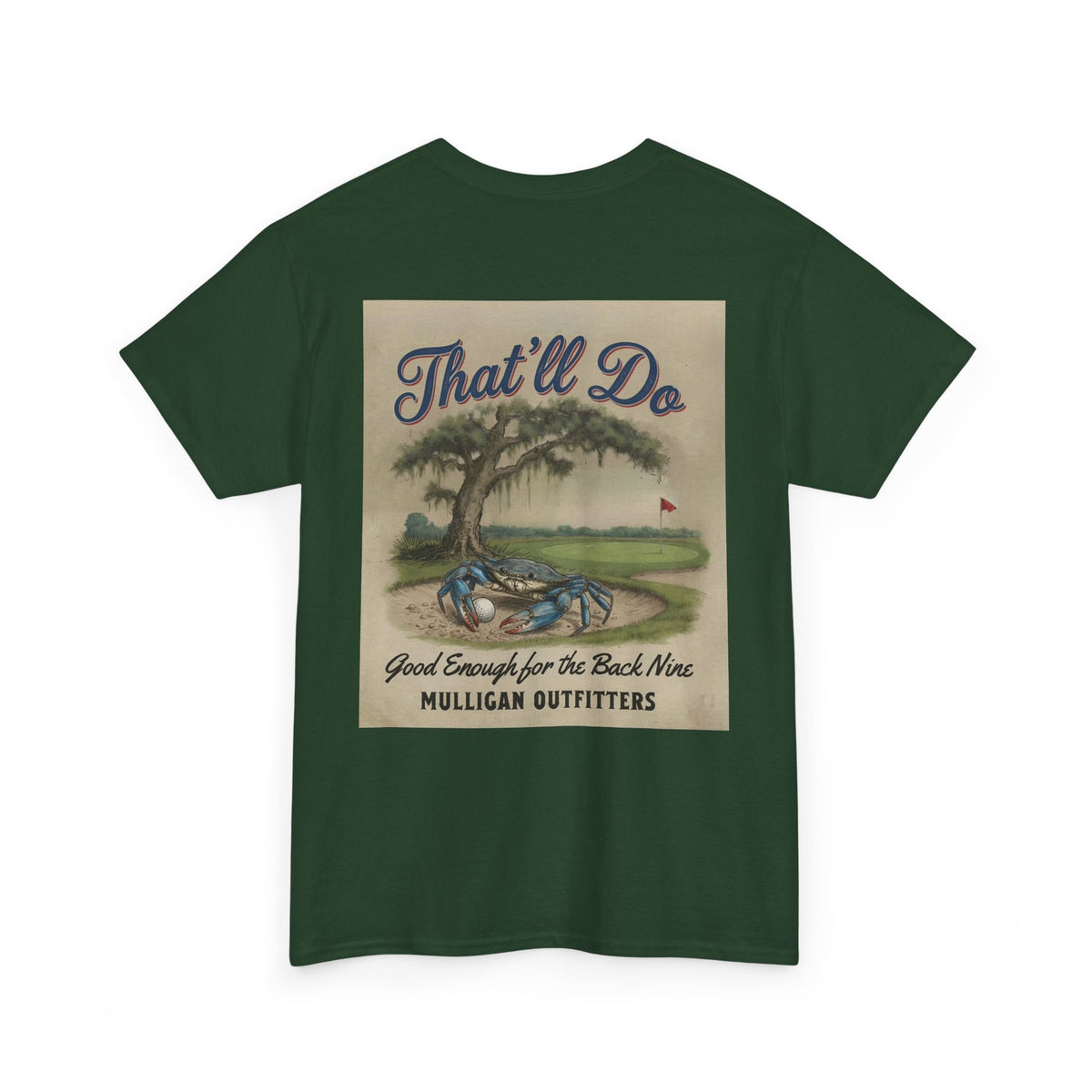 Mulligan golf T-shirt, That’ll Do
